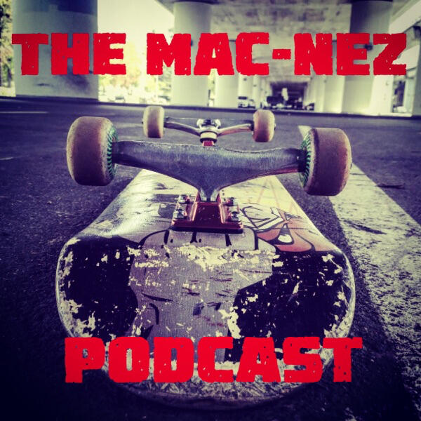The Mac Nez Podcast, Episode 166 featuring Shane Hawk - September 12, 2026 The Mac Nez Podcast, Episode 166 featuring Shane Hawk - September 12, 2026